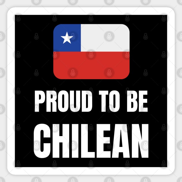 Proud to be Chilean Sticker by InspiredCreative